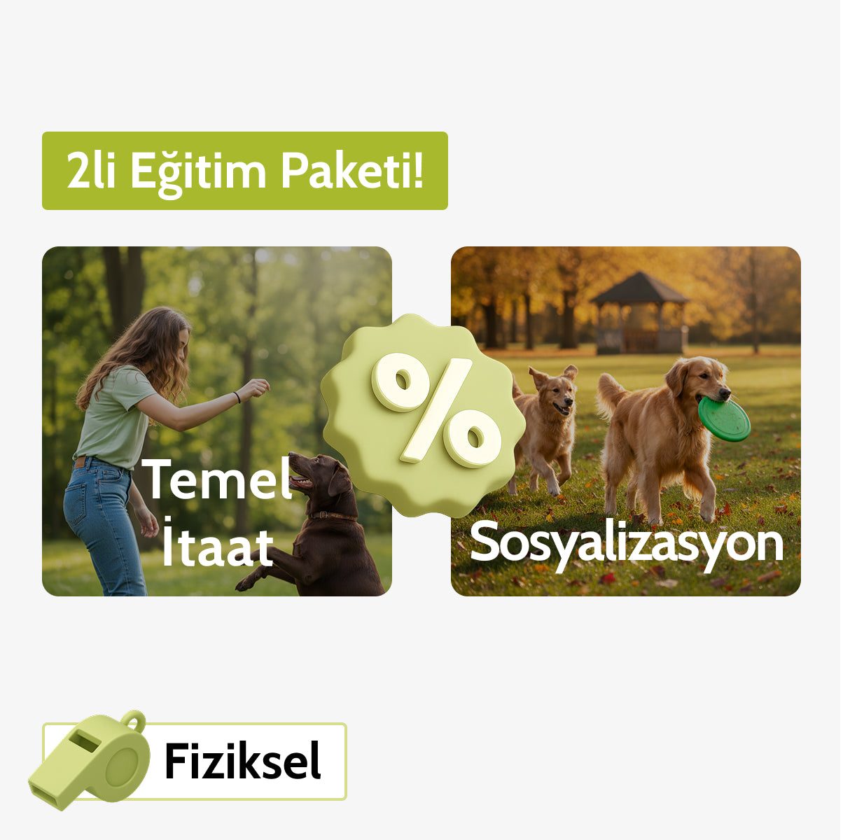 Temel İtaat + Sosyalizasyon Eğitim Paketi